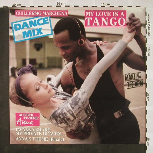 Marchena,Guillermo: My Love Is A Tango+2, Teldec(6.20863 AE), D, 1987 - 12inch - C2617 - 1,00 Euro