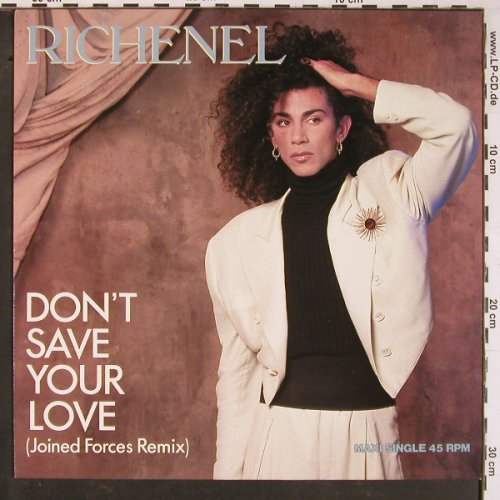 Richenel: Don't Save Your Love*3, Epic(EPC 650844 6), NL, 1987 - 12inch - C7900 - 1,00 Euro