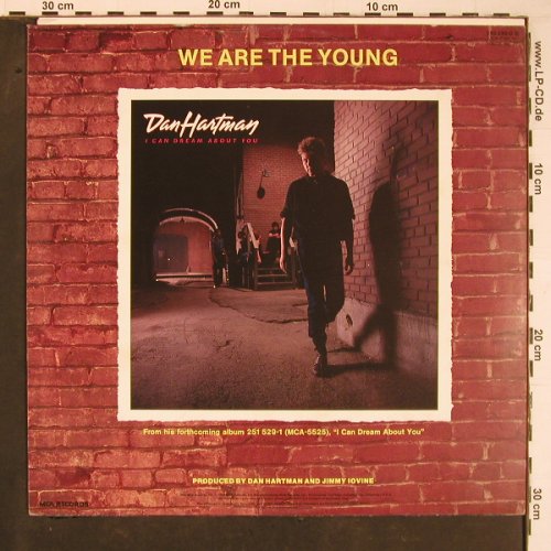 Hartman,Dan: We Are The Young*3, MCA(259 230-1), D, 1984 - 12inch - C8406 - 1,00 Euro