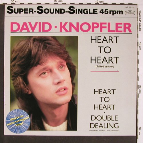 Knopfler,David: Heart To Heart*2+1, multiColVinyl, Intercord (INT 125.225), D, 1985 Typ: 12" Best.-Nr.: C8790 Preis: 1,00 Euro