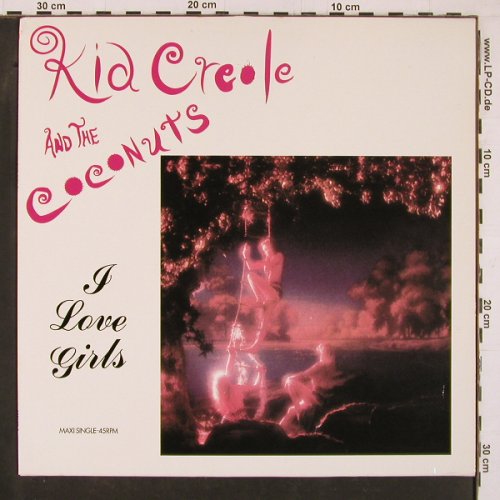 Kid Creole & Coconuts: I Love Girls *2+1, CBS(), NL, 1990 - 12inch - C9812 - 1,00 Euro