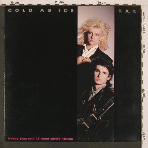 T.X.T.: Cold As Ice*2+1, CBS(A 12.6551), NL, 1985 - 12inch - E2922 - 1,00 Euro