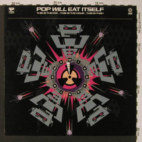 Pop Will Eat Itself: This Is The Day..This is the Hour.., RCA(PL 74106), D, 1989 - LP - F3159 - 5,00 Euro