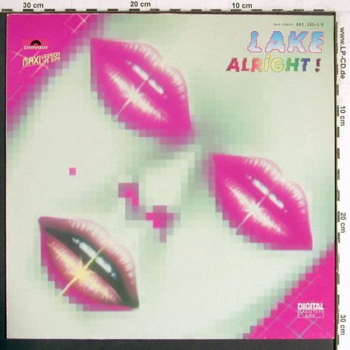 Lake: Alright!*3, Polydor (883 330-1), D, 1985 Typ: 12" Best.-Nr.: F400 Preis: 1,00 Euro