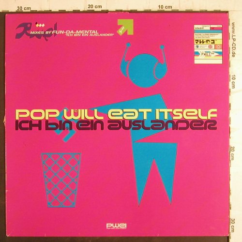 Pop Will Eat Itself: Ich bin ein Ausländer*3+1, m-/vg+, Infectious(4T), UK, 1994 - 12inch - F8822 - 3,00 Euro
