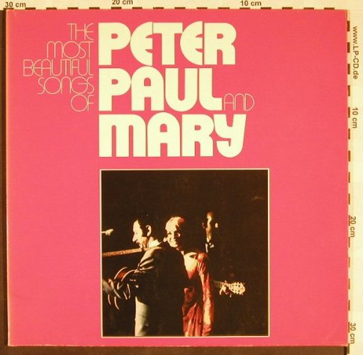 Peter,Paul & Mary: The Most Beautiful Songs Of,Foc, Ri, WB(WB 66 015), D, 1972 - 2LP - F9488 - 6,00 Euro