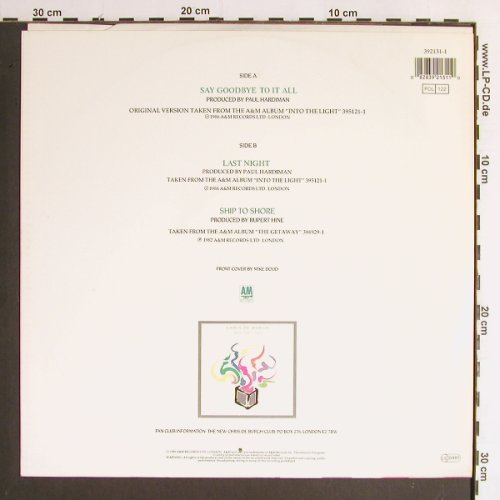 De Burgh,Chris: Say Goodbye t.it All/LastNight/Ship, AM (392 131-1), D, 1986 Typ: 12" Best.-Nr.: H2361 Preis: 2,00 Euro