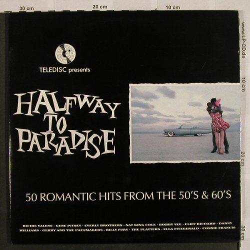 V.A.Halfway to Paradise: 50 Romantic Hits fr.t.50's & 60's, Teledisc(TELLY 47), UK,Ri,Foc, 1990 - 4LP - H2755 - 12,50 Euro