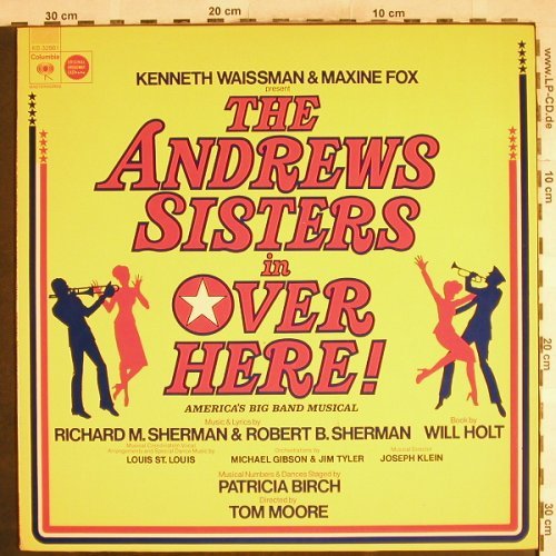 Andrews Sisters: Over Here!,Orign,Broadway Cast, Columbia(KS 32961), US, woc, 1974 - LP - H7384 - 5,50 Euro