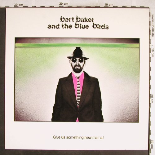 Baker,Bart & Blue Birds: Give Us Something New Mam, X Rec./Teldec(6.24727 AP), D, 1981 - LP - H7415 - 5,00 Euro