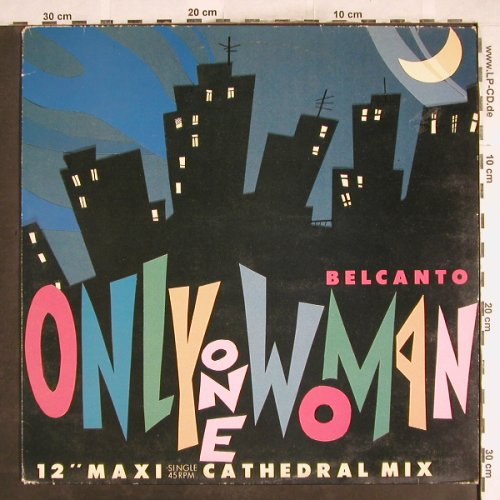 Belcanto: Only One Woman*2+1, CBS(A 12.7058), NL, 1986 - 12inch - H7494 - 2,50 Euro