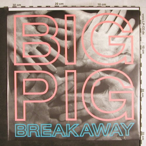 Big Pig: Breakaway,Popper Mix +2, AM(392279-1), D, 1987 - 12inch - H7533 - 3,00 Euro