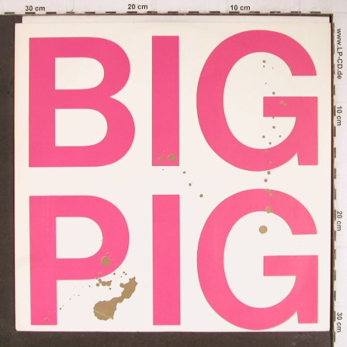 Big Pig: Hungry Town(Grub Club Mix)+2(Mixe), AM(392261-1), D, 1987 - 12inch - H7534 - 1,00 Euro