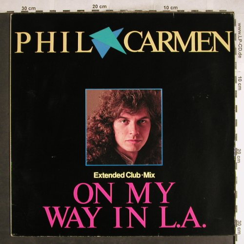 Carmen,Phil: On My Way In L.A. (exclub)+1, Metronome(881 860-1), D, 1985 - 12inch - H7648 - 4,00 Euro