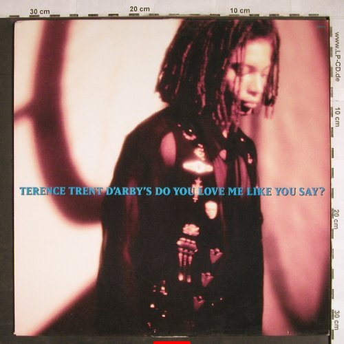D'Arby,Terence Trent: Do You Love Me Like You Say ?, Columb.(), NL M-VG+,  - 12inch - H7824 - 1,00 Euro