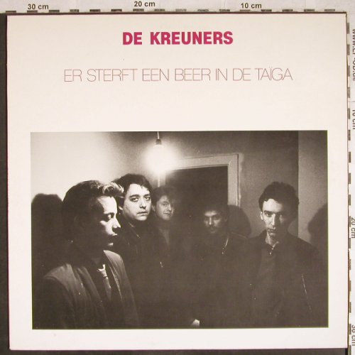De Kreuners: Er Sterft Een Beer In De Taiga, WEA(58727), NL, 1982 - LP - H7851 - 4,00 Euro