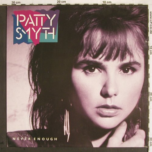 Smyth,Patti: Never Enough, CBS (450075 1), NL, 1987 Typ: LP Best.-Nr.: H9674 Preis: 3,00 Euro