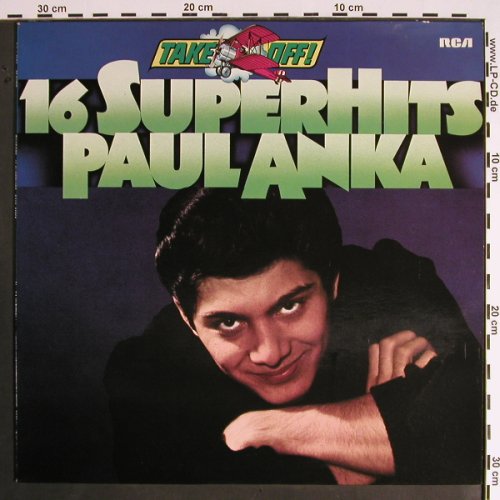 Anka,Paul: 16 Super Hits - Take Off!, RCA (26.21737), D, 1976 Typ: LP Best.-Nr.: V1418 Preis: 5,00 Euro