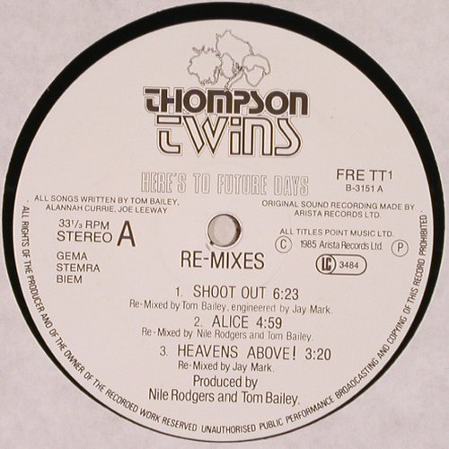 Thompson Twins: Here's To Future Days+ 5Tr.Re-Mixes, Arista(207 164), D, 1985 - LP/12" - V158 - 6,00 Euro