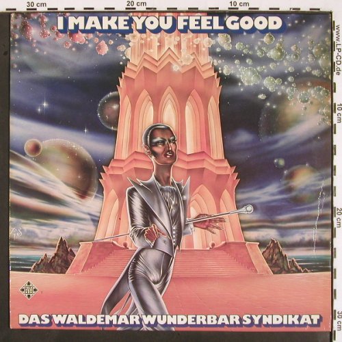 Waldem Wunderbar Syndikat: I Make You Feel Good, Telefunken(6.22656 AS), D, 1976 - LP - V1982 - 20,00 Euro