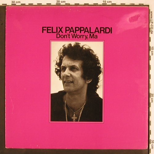 Pappalardi,Felix: Don't Worry, Ma, m-/vg+, AM(LM 64729), NL, 1979 - LP - V2748 - 6,00 Euro