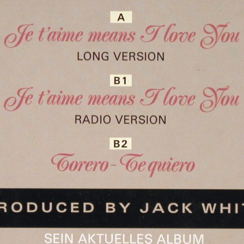 Hasselhoff,David: Je T'aime means I love you*2+1, White Records (613 234), D, 1990 Typ: 12" Best.-Nr.: V2813 Preis: 17,50 Euro