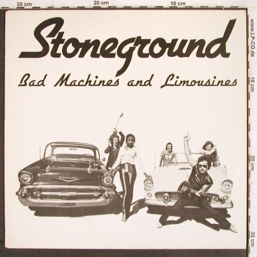 Stoneground: Bad Machines and Limousines, 5Tr., Line (6.25081 AN), D 45/33rpm, 1982 Typ: LP Best.-Nr.: V417 Preis: 5,00 Euro