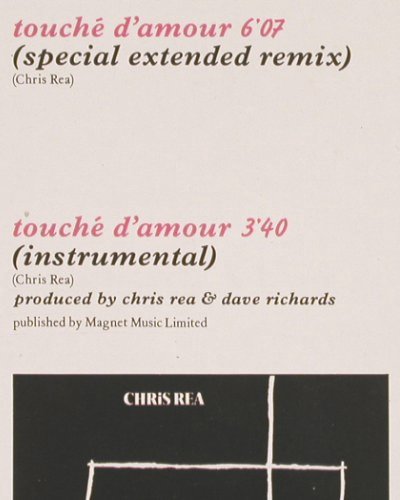 Rea,Chris: Touche D'Amour*2, 6:37 sp.ext.rmx, Magnet(881 151-1), D, 1984 - 12inch - V586 - 3,00 Euro