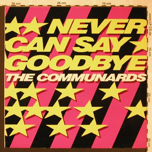 Communards: Never Can Say Goodbye +3, London(886 219-1), D, 1987 - 12inch - X1664 - 4,00 Euro