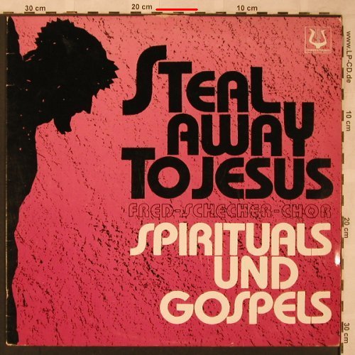 Fred-Schechter-Choir: Steal away to Jesus, m-/vg+, Christophorus(SCGLU 73 880), D,  - LP - X2034 - 5,00 Euro