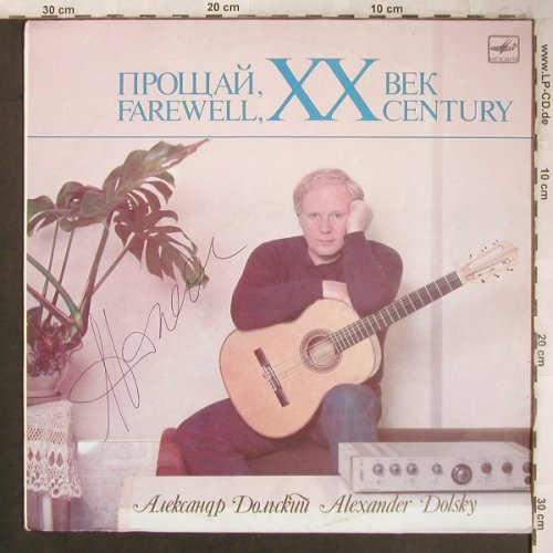 Dolsky,Alexander: Farewell, XX Century, sign., Melodia(C60 25579 009), UDSSR, 1987 - LP - X4502 - 6,00 Euro