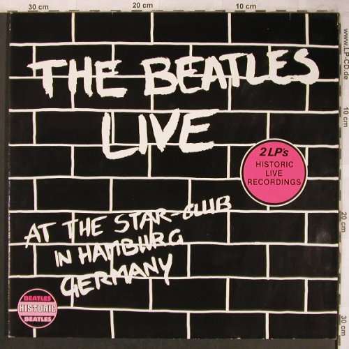 Beatles: Live At Star Club In HH,Germany,Foc, Hist.Rec(HIS 10982), I/NL, Ri, 1982 - 2LP - X4630 - 14,00 Euro