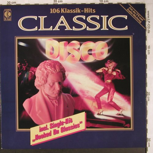 V.A.Classic Disco: Hooked on Classics Teil 1+2, K-tel (TG 1353), D, 1981 Typ: LP Best.-Nr.: X4988 Preis: 5,00 Euro