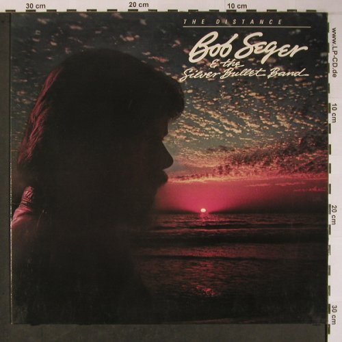 Seger,Bob & Silver Bullet Band: The Distance, Capitol (064-400 150), D, 1982 Typ: LP Best.-Nr.: X6111 Preis: 6,00 Euro