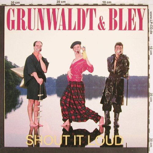 Grunwaldt & Bley: Shout It Loud+1, EMI(2 02195 6), D, 1987 - 12inch - X61 - 1,00 Euro