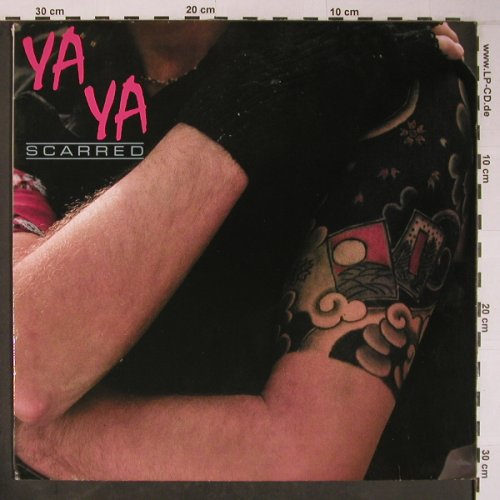 YA YA: Scarred, Rock'n'Roll Records(260 14 027), D, 1984 - LP - X6308 - 6,00 Euro