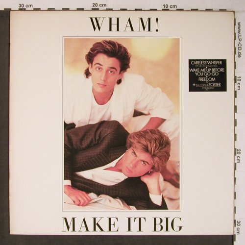 Wham!: Make It Big (black sticker)+Poster, Epic(86311), NL, 1984 - LP - X6646 - 9,00 Euro