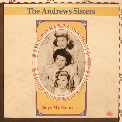 Andrews Sisters: Says my Heart..., Conifer(CHD 161), UK, 1989 - LP - X8100 - 8,00 Euro