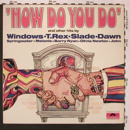 V.A.How Do You Do: Windows,T.Tex,Slade,Dawn, Polydor(61547), D, 1972 - LP - X9036 - 6,00 Euro