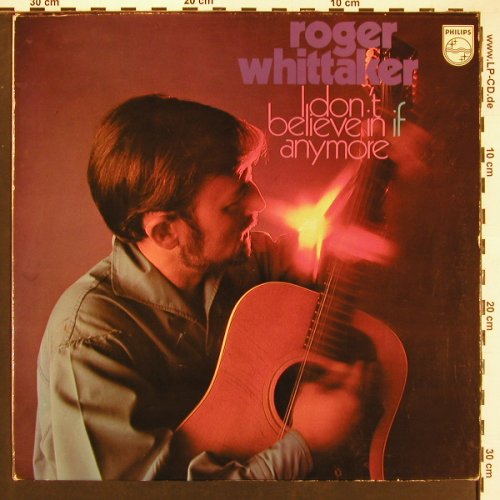 Whittaker,Roger: I Don't Believe In If Anymore, Philips(6369 200), NL, m-/vg+, 1970 - LP - X9253 - 7,50 Euro