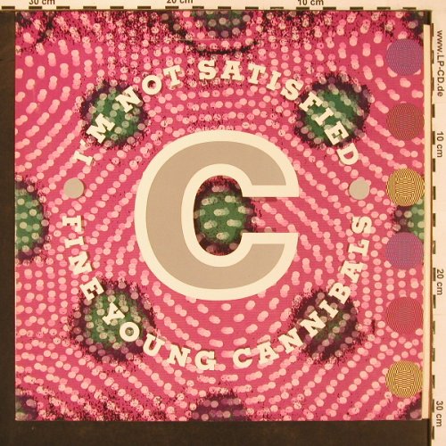 Fine Young Cannibals: I'm Not Satisfied*4, London (886895.1), D, 1990 Typ: 12" Best.-Nr.: X9709 Preis: 3,00 Euro