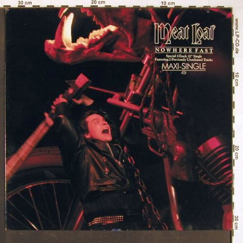 Meat Loaf: Nowhere Fast+ (2 unreleased), Arista (601 585-213), D, 1984 Typ: 12" Best.-Nr.: Y1060 Preis: 4,00 Euro
