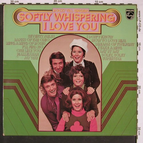 Rocky Till Singers: Softly Whispering I Love, Philips (6305 137), D Typ: LP Best.-Nr.: Y1166 Preis: 7,50 Euro