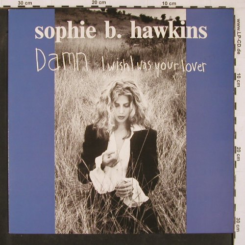 Hawkins,Sophie B.: Damn I Wish I Was Your Lover*2+2, Columbia(657735 6), NL, 1992 - 12inch - Y1389 - 4,00 Euro