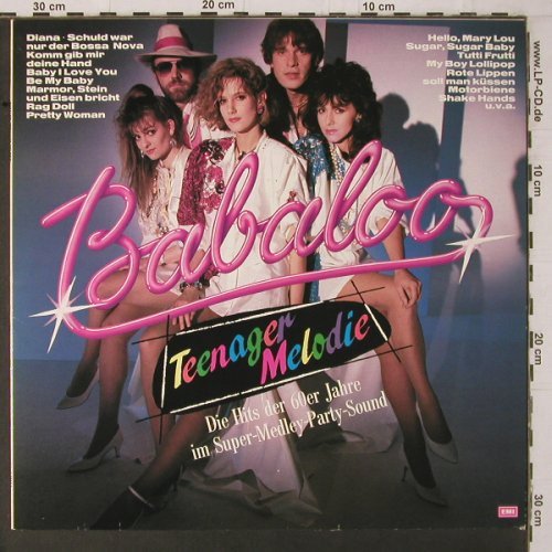 Babaloo: Teenagermelodie 60er Hits, EMI (26 0857 1), EEC, 1986 Typ: LP Best.-Nr.: Y1658 Preis: 5,00 Euro