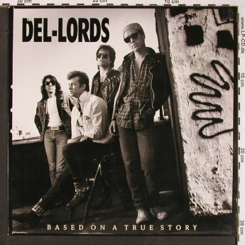 Del-Lords: Based On A True Story, Enigma(3326-1), NL, 1988 - LP - Y314 - 7,50 Euro