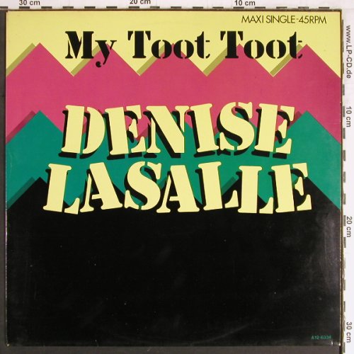 Lasalle,Denise: My Toot Toot/Give me the most str.., Epic (A12-6334), NL, 1985 Typ: 12" Best.-Nr.: Y3158 Preis: 3,00 Euro