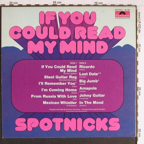 Spotnicks: If You Could Read My Mind, Polydor ,Club-Ed. (62 199), D, 1972 Typ: LP Best.-Nr.: Y3621 Preis: 7,50 Euro