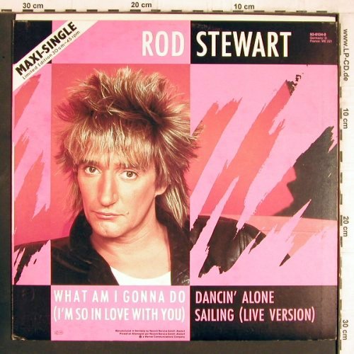 Stewart,Rod: What Am I Gonna Do...+1, Lim.Ed, WB (92-0134-0), D, 1983 Typ: 12" Best.-Nr.: Y5229 Preis: 4,00 Euro