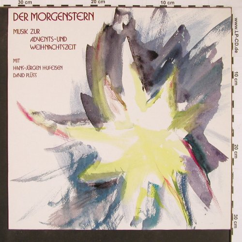 Hufeisen,Hans-Jürgen & J.Plüss: Der Morgenstern, M.zur Advents..., RM Musik (92361), D, 1987 Typ: LP Best.-Nr.: Y682 Preis: 5,00 Euro